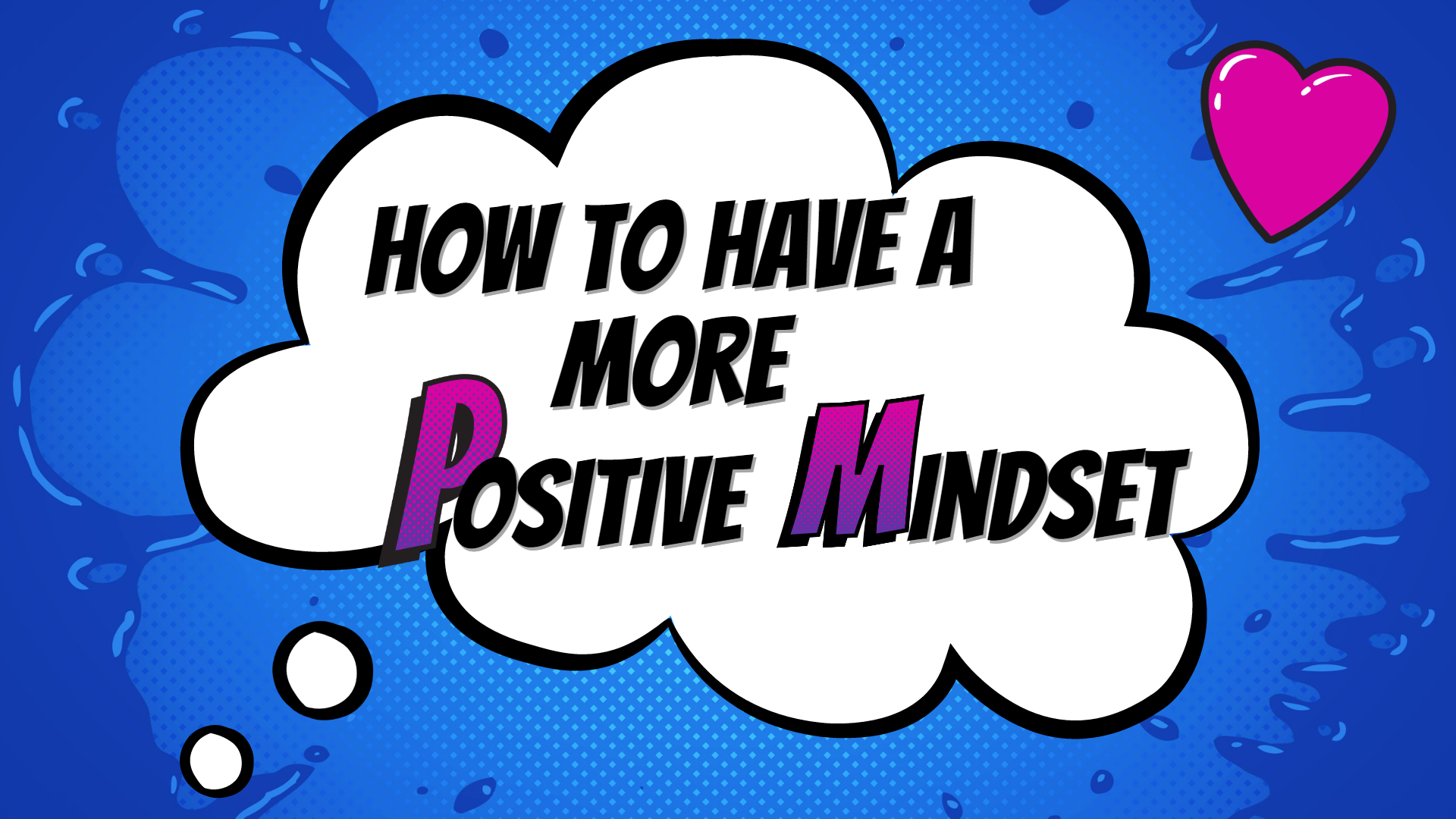 5 Simple Ways to Have a More Positive Mindset