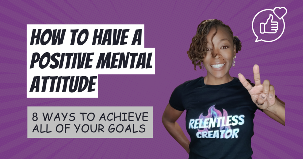 how to have a positive mental attitude